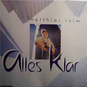 Matthias Reim - Alles Klar