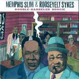 Memphis Slim & Roosevelt Sykes - Double-Barreled Boogie