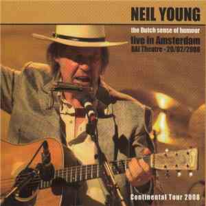 Neil Young - The Dutch Sense Of Humour