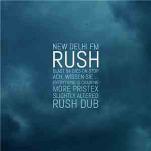 New Delhi FM - Rush