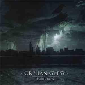 Orphan Gypsy - Scarecrow