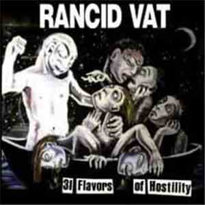 Rancid Vat - 31 Flavors Of Hostility