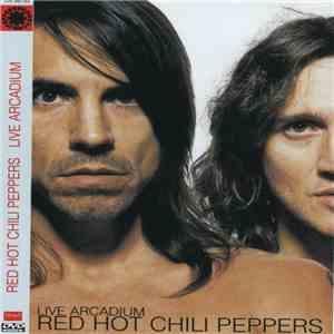 Red Hot Chili Peppers - Live Arcadium