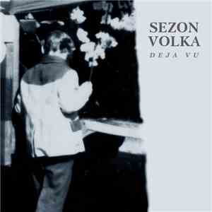 Sezon Volka - Deja Vu