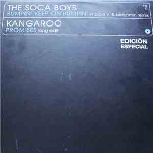 Soca Boys / Kangaroo - Bumpin' Keep On Bumpin' / Promises