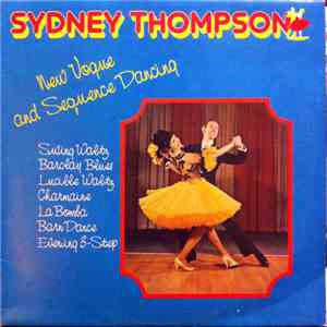 Sydney Thompson & His Orchestra - New Vogue & Sequence Dancing