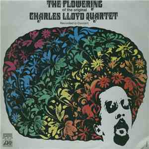The Charles Lloyd Quartet - The Flowering