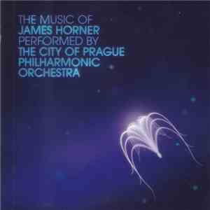 The City Of Prague Philharmonic Orchestra - The Music Of James Horner