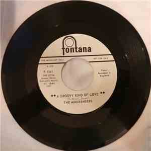 The Mindbenders - A Groovy Kind Of Love / Love Is Good