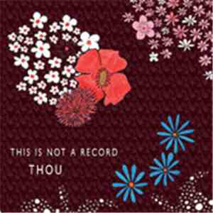 Thou - Not Like Beatles