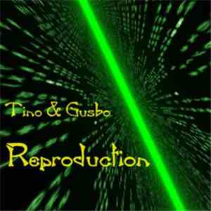 Tino Da Funk / Gusbo The Jam - Tino & Gusbo - Reproduction