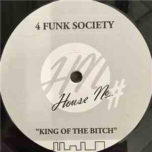 4 Funk Society - King Of The Bitch