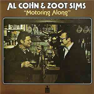 Al Cohn & Zoot Sims - Motoring Along