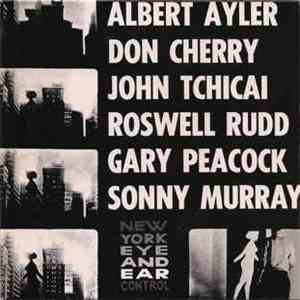 Albert Ayler, Don Cherry, John Tchicai, Roswell Rudd, Gary Peacock, Sonny M ...