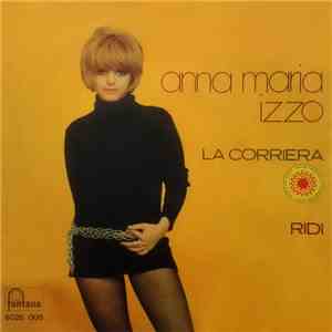 Anna Maria Izzo - La Corriera / Ridi