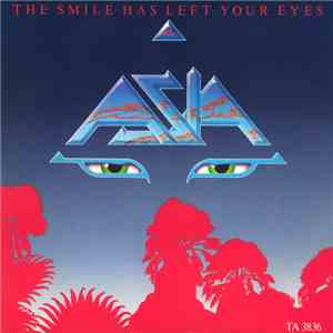 Asia  - The Smile Has Left Your Eyes