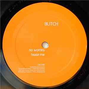 Butch - No Worries / Tease Me