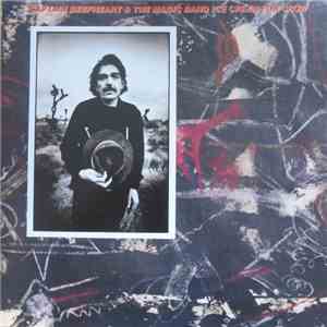 Captain Beefheart & The Magic Band - Ice Cream For Crow