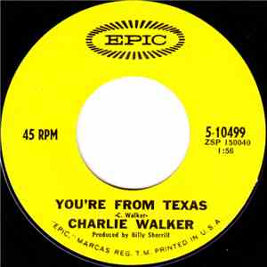 Charlie Walker  - You're From Texas