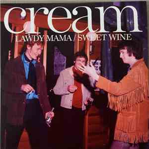 Cream  - Lawdy Mama / Sweet Wine