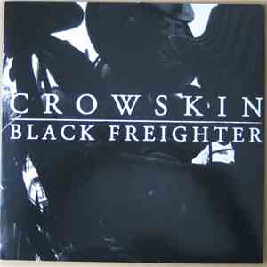 Crowskin / Black Freighter - Crowskin / Black Freighter