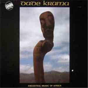 Dade Krama - Ancestral Music Of Africa