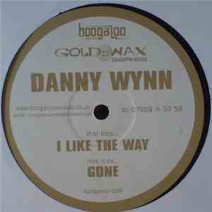 Danny Wynn - I Like The Way / Gone