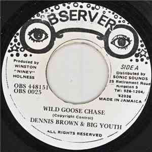 Dennis Brown & Big Youth - Wild Goose Chase