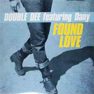 Double Dee Featuring Dany - Found Love