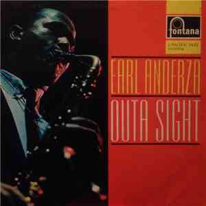 Earl Anderza - Outa Sight