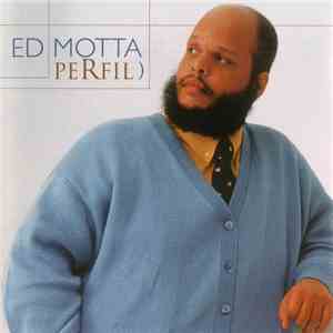 Ed Motta - Perfil)