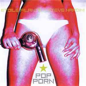 Etoile Filante / Steve Nardini - Pop Porn