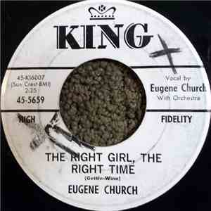 Eugene Church - The Right Girl, The Right Time / Pretty Baby Won't You Come ...