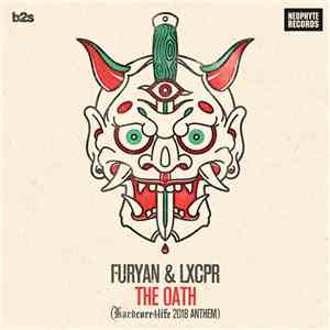 Furyan  & LXCPR - The Oath (Hardcore4life 2018 Anthem)