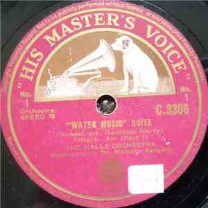 Handel ; Hallé Orchestra, Dr. Malcolm Sargent - Water Music Suite