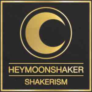 Heymoonshaker - Shakerism (definitive edition)