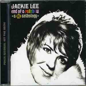 Jackie Lee  - End Of A Rainbow: A Pye Anthology