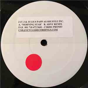 Jay J & Julius Papp As Shuffle Inc. - Morning Star