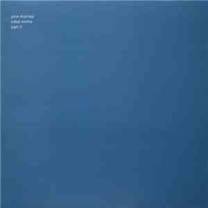 John Thomas - Initial Works Part 2