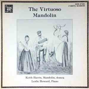 Keith Harris  / Leslie Howard - The Virtuoso Mandolin