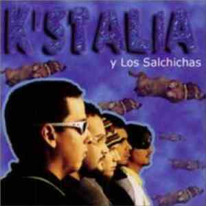 K'stalia Y Los Salchichas - K'stalia Y Los Salchichas