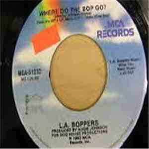 L.A. Boppers - Well Deserved Rest / Where Do The Bop Go?