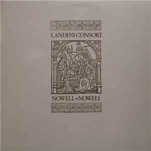 Landini Consort - Nowell, Nowell