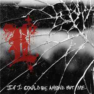 Lifeless  - If I Could Be Anyone But Me