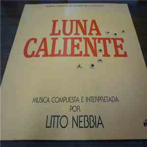 Litto Nebbia - Luna Caliente Banda Original De Sonido De La Pelicula