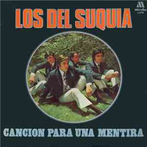 Los Del Suquia - Cancion Para Una Mentira