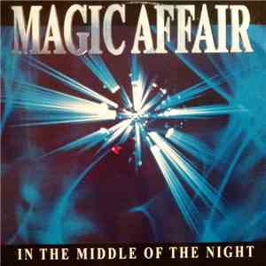 Magic Affair - In The Middle Of The Night