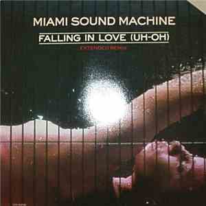 Miami Sound Machine - Falling In Love (Uh-Oh) (Extended Remix)