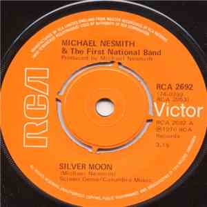 Michael Nesmith & The First National Band - Silver Moon