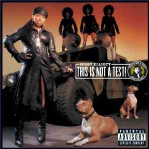 Missy Elliott - This Is Not A Test!
